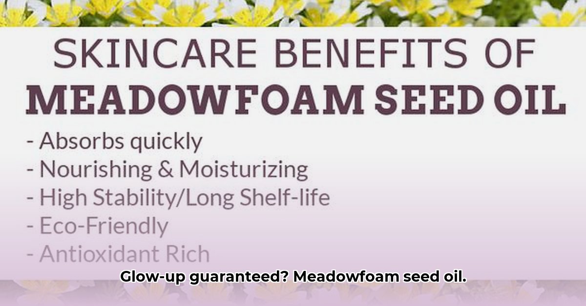 benefits-of-meadowfoam-seed-oil